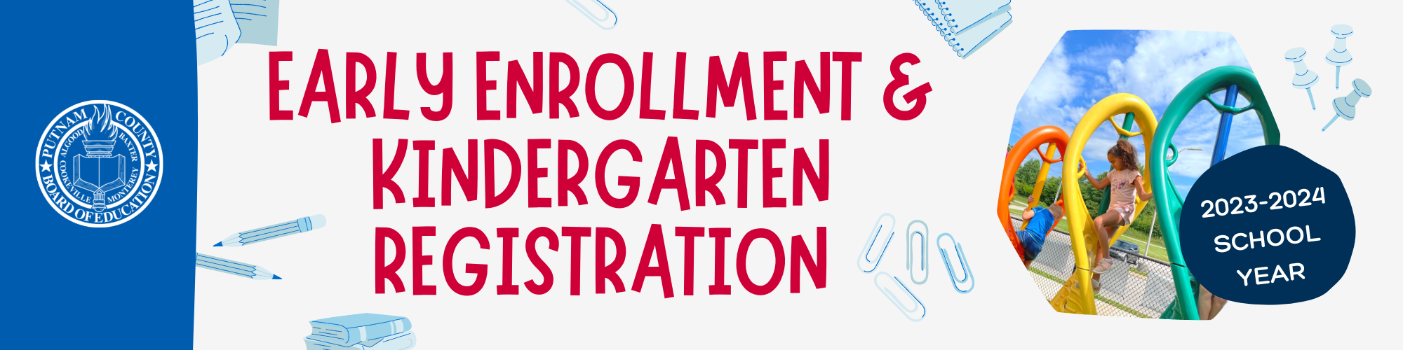 Early Enrollment & Kindergarten Registration